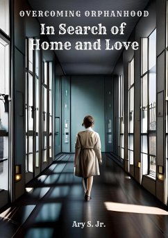 Cover In Search of Home and Love: Overcoming Orphanhood (eBook, ePUB)