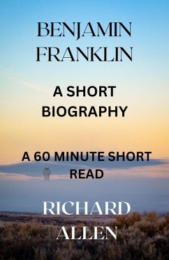 Cover Benjamin Franklin: A Short Biography (Short Biographies of Famous People) (eBook, ePUB)