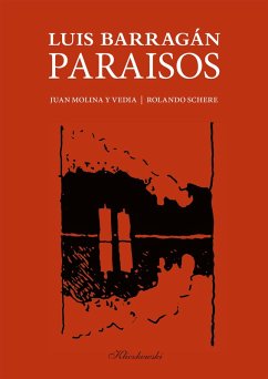 LUIS BARRAGAN. PARAISOS (eBook, PDF) - Vedia-Schere, Molina Y