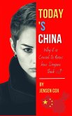Today's China: Why it is Crucial to Know How Dragons Think (eBook, ePUB)