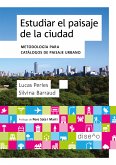 ESTUDIAR EL PAISAJE DE LA CIUDAD (eBook, PDF)