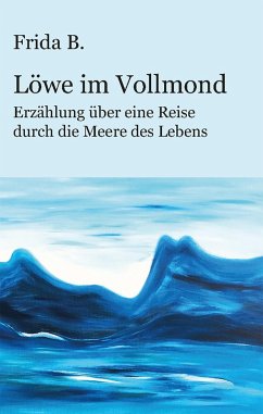 Löwe im Vollmond (eBook, ePUB) - B., Frida
