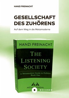Gesellschaft des Zuhörens (eBook, ePUB) - Freinacht, Hanzi