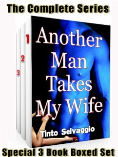 Another Man Takes My Wife - Complete Series Boxed Set (eBook, ePUB) - Selvaggio, Tinto