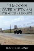 13 Moons over Vietnam: 9th Moon ~ Resolute (eBook, ePUB)