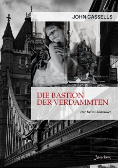DIE BASTION DER VERDAMMTEN (eBook, ePUB) Cover DIE BASTION DER VERDAMMTEN (eBook, ePUB)