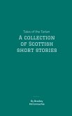 Tales of the Tartan: A Collection of Scottish Short Stories (eBook, ePUB)