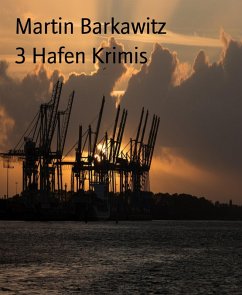 3 Hafen Krimis (eBook, ePUB) - Barkawitz, Martin