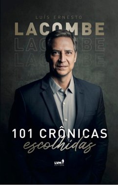 101 Crônicas escolhidas (eBook, ePUB) - Lacombe, Luís Ernesto