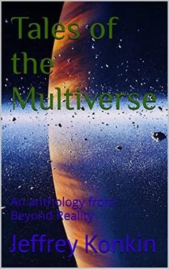Tales of the Multiverse (Beyond Reality) (eBook, ePUB) - Konkin, Jeffrey
