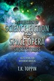 A Collection of Science Fiction & Space Opera Short Stories: Tales From Five Different Worlds (eBook, ePUB)
