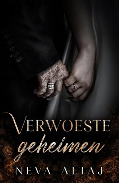 Verwoeste geheimen (Perfectly imperfect, #4) (eBook, ePUB) - Altaj, Neva