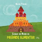 Caíque no reino da Pirâmide Alimentar (eBook, ePUB)
