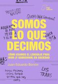 Somos lo que decimos (eBook, ePUB)