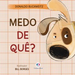 Medo de quê? (eBook, ePUB) - Buchweitz, Donaldo Walter