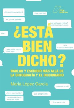 ¿Está bien dicho? (eBook, ePUB) - López García, María