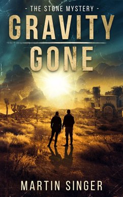 Gravity Gone - The Stone Mystery (eBook, ePUB) Cover Gravity Gone - The Stone Mystery (eBook, ePUB)