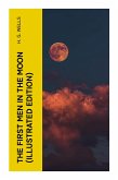 The First Men in the Moon (Illustrated Edition)