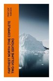 Farthest North (The Complete Two-Volume Edition)