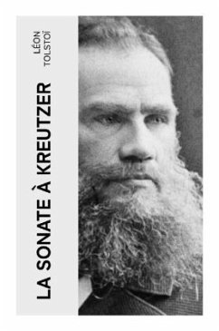 La Sonate à Kreutzer - Tolstoi, Leo N.