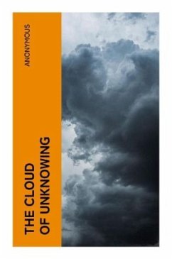 The Cloud of Unknowing - Anonymous