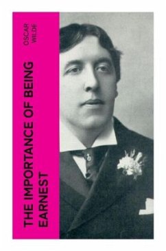 The Importance of Being Earnest - Wilde, Oscar