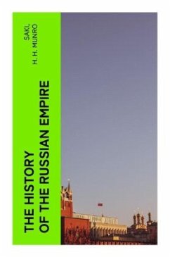 The History of the Russian Empire - Saki;Munro, H. H.