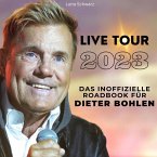 Das inoffizielle Roadbook für Dieter Bohlen