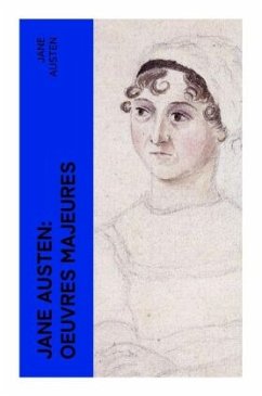 Jane Austen: Oeuvres Majeures - Austen, Jane