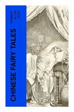 Chinese Fairy Tales - Giles, Herbert Allen