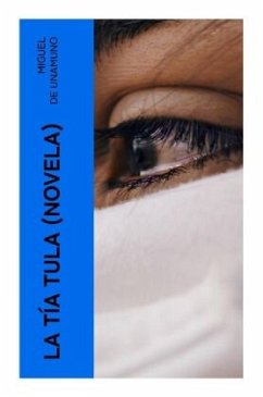 La Tía Tula (Novela) - Unamuno, Miguel de
