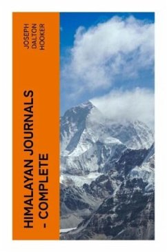 Himalayan Journals - Complete - Hooker, Joseph Dalton