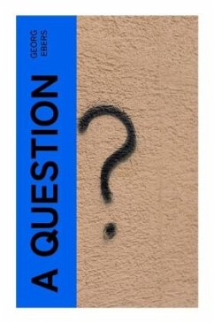 A Question - Ebers, Georg