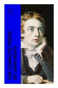 The Complete Poems of John Keats - Keats, John