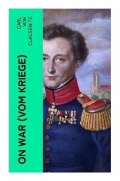 On War (Vom Kriege) - Clausewitz, Carl von