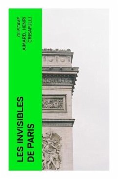 Les invisibles de Paris - Aimard, Gustave;Crisafulli, Henri
