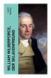 William Wilberforce, der Sklavenfreund - Bild 1