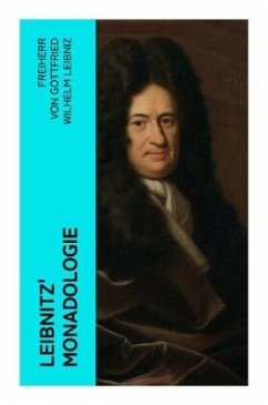 Leibnitz' Monadologie - Leibniz, Gottfried Wilhelm
