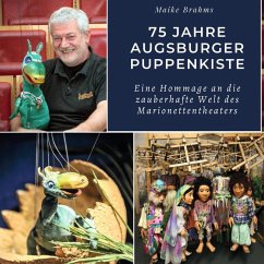 75 Jahre Augsburger Puppenkiste - Brahms, Maike