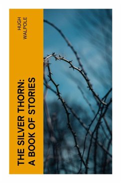 Cover The Silver Thorn: A Book of Stories