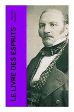 Le Livre des Esprits - Kardec, Allan