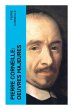 Pierre Corneille: Oeuvres Majeures - Bild 1