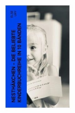 Nesthäkchen - Die beliebte Kinderbuchreihe in 10 Bänden - Ury, Else
