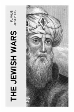 The Jewish Wars - Josephus, Flavius