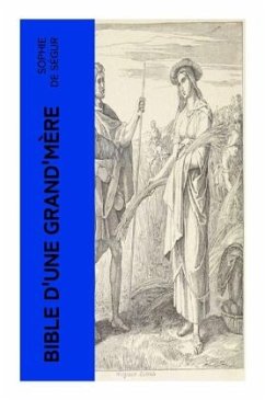 Bible d'une grand'mère - Ségur, Sophie de