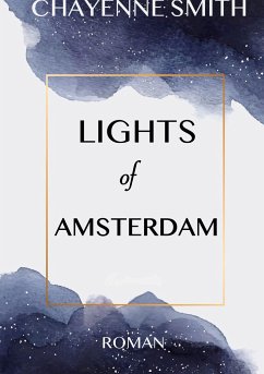 Lights of Amsterdam - Smith, Chayenne