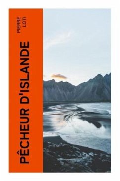 Pêcheur d'Islande - Loti, Pierre