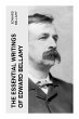 The Essential Writings of Edward Bellamy - Bild 1
