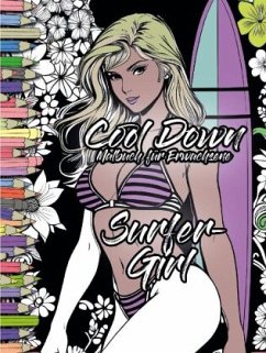 Cool Down   Malbuch für Erwachsene: Surfer-Girl - Herpers, York P.