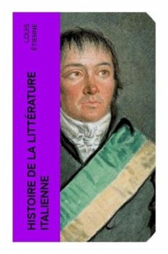 Histoire de la littérature italienne - Étienne, Louis